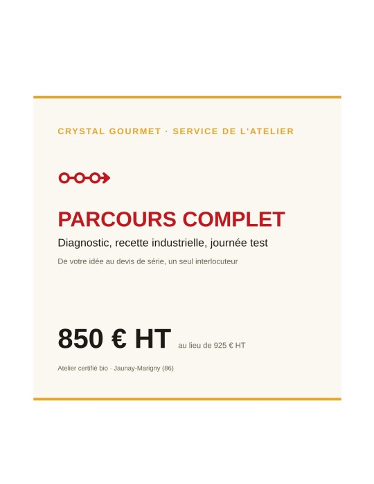 Parcours complet : diagnostic, recette industrielle, journée test | Crystal Gourmet